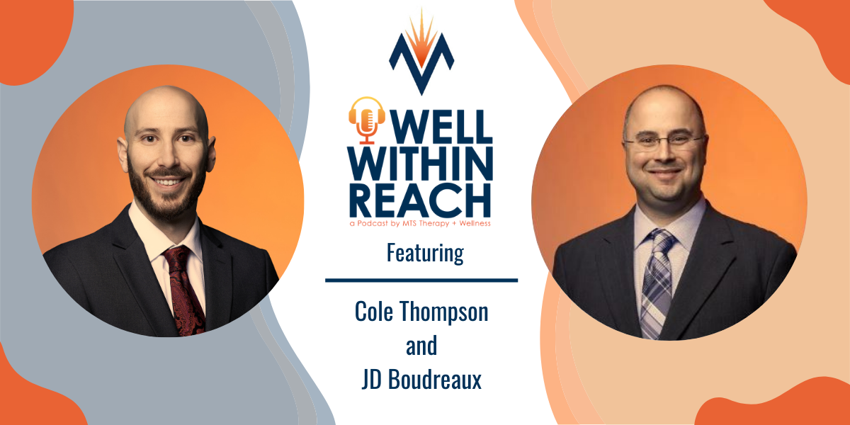 The MTS Well Within Reach Podcast: Featuring Cole Thompson