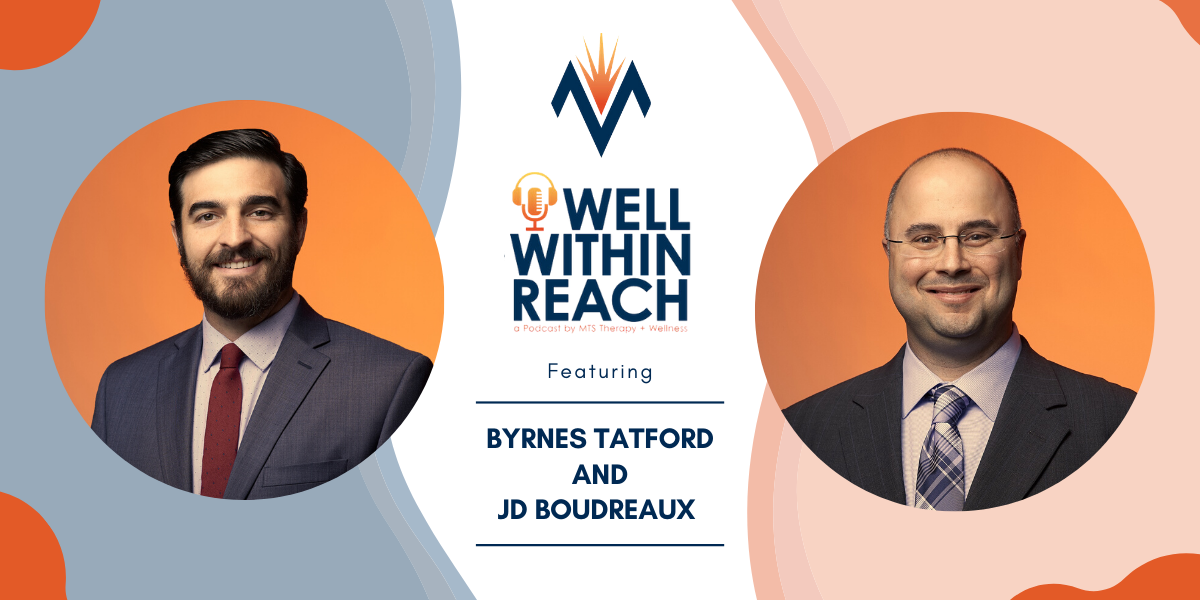 The MTS Well Within Reach Podcast: Featuring Byrnes Tatford