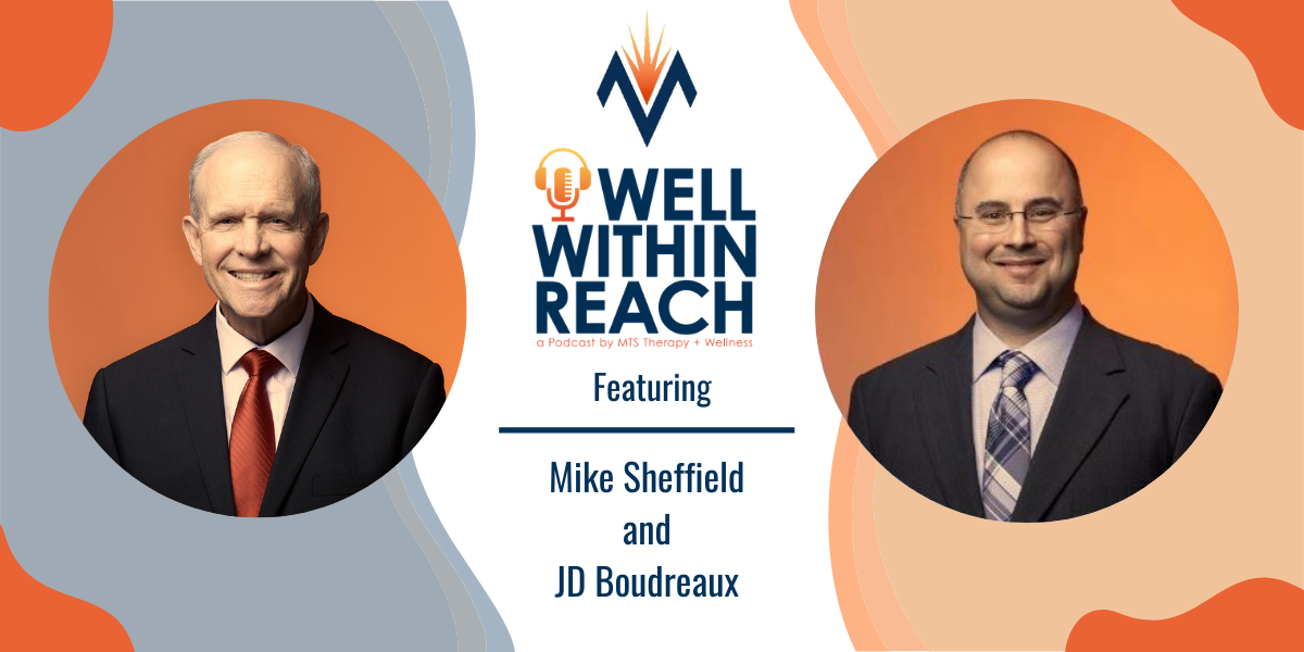 The MTS Well Within Reach Podcast: Featuring Mike Sheffield
