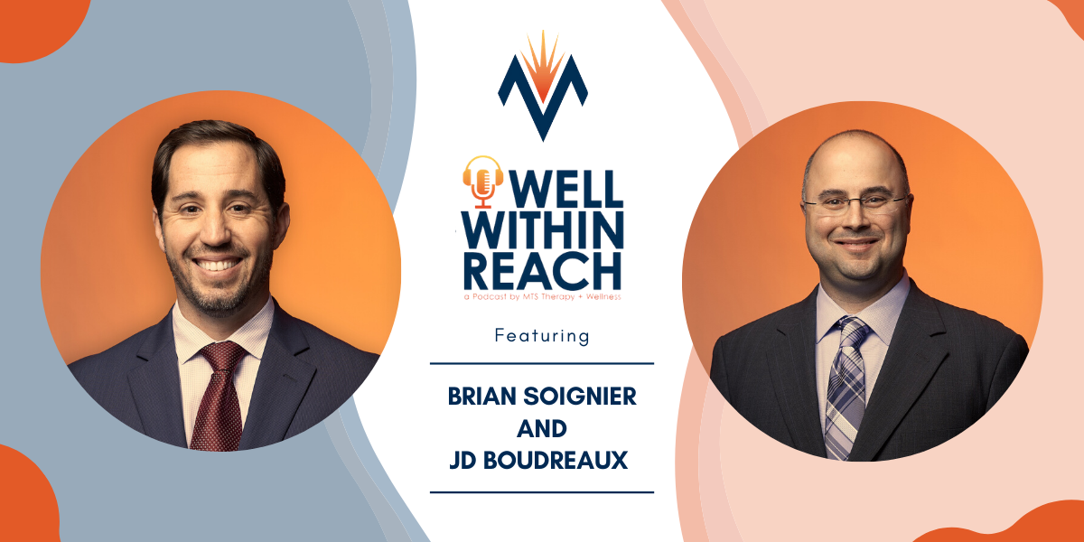 The MTS Well Within Reach Podcast: Featuring Brian Soignier